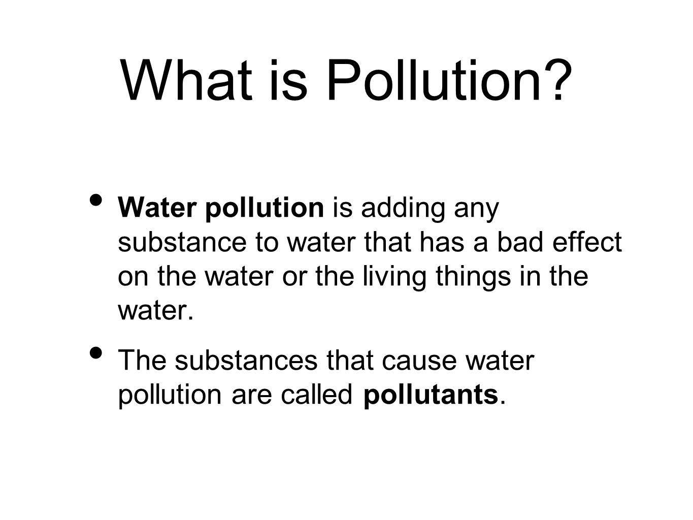 What is Pollution.