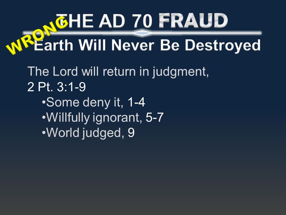 The Lord will return in judgment, 2 Pt.