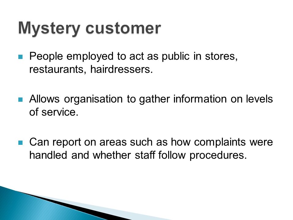 People employed to act as public in stores, restaurants, hairdressers.