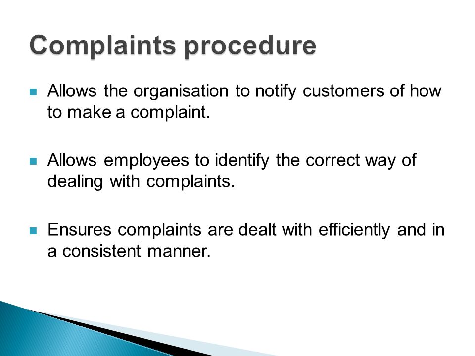 Allows the organisation to notify customers of how to make a complaint.