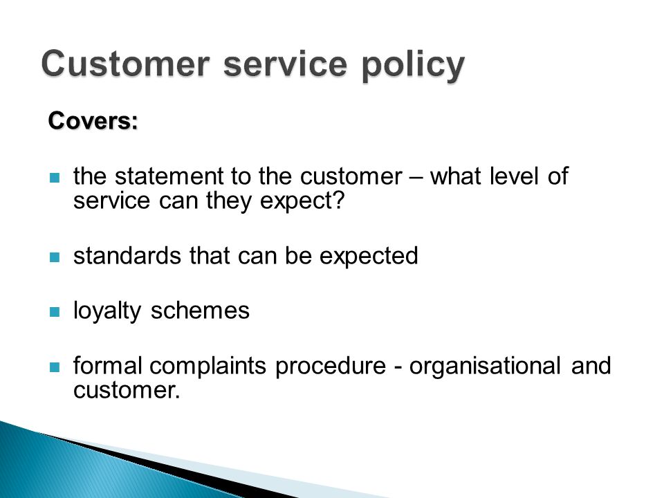 Covers: the statement to the customer – what level of service can they expect.
