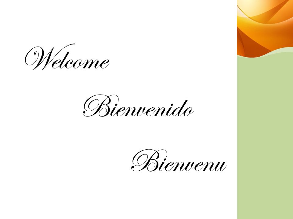Welcome Bienvenido Bienvenu