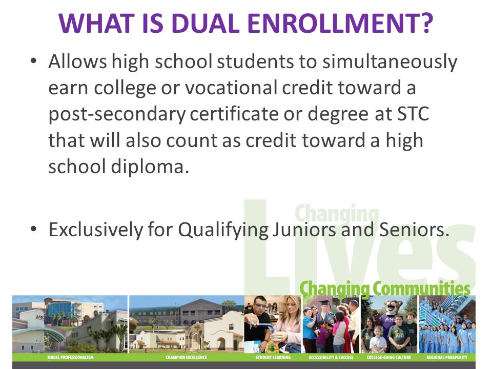 WHAT IS DUAL ENROLLMENT.