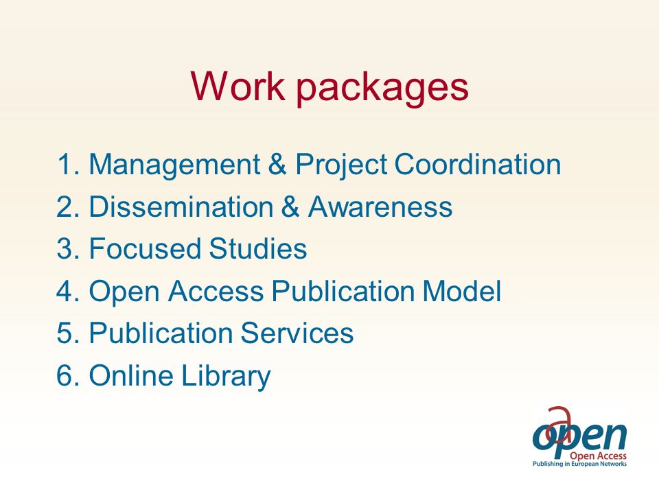 Work packages 1. Management & Project Coordination 2.