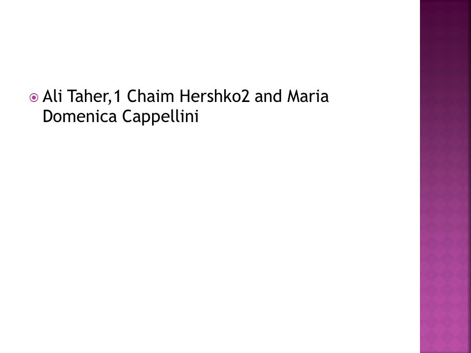 Ali Taher,1 Chaim Hershko2 and Maria Domenica Cappellini. - ppt download
