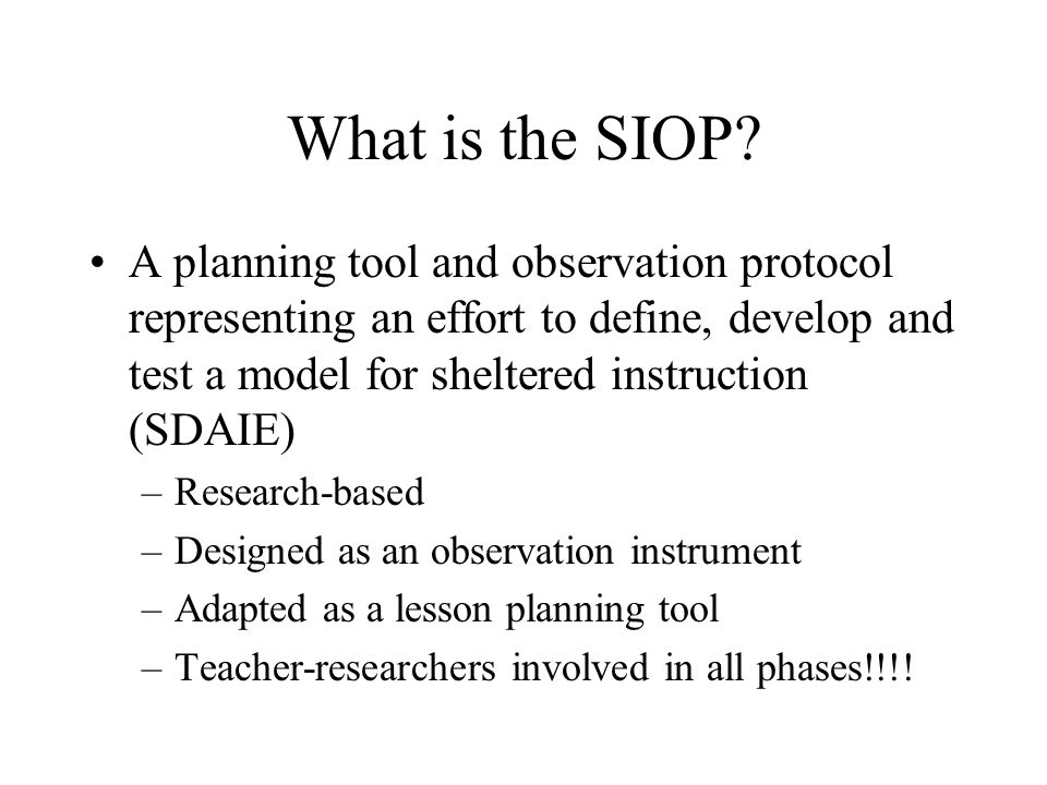 What is the SIOP.