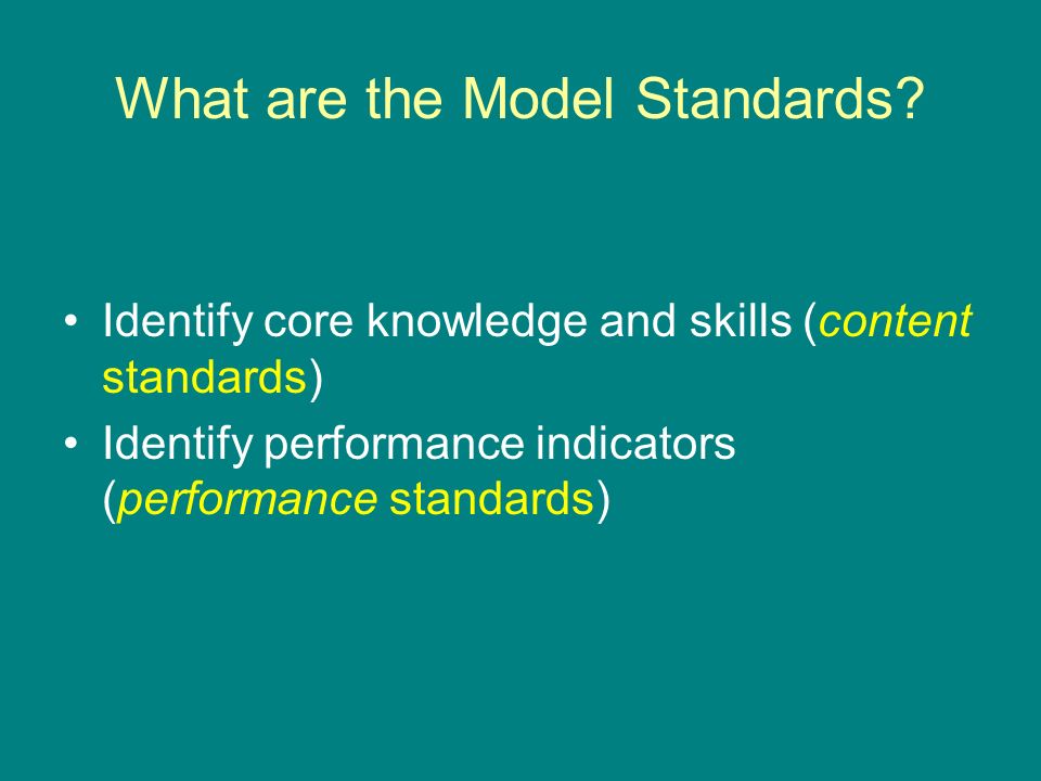 What are the Model Standards.