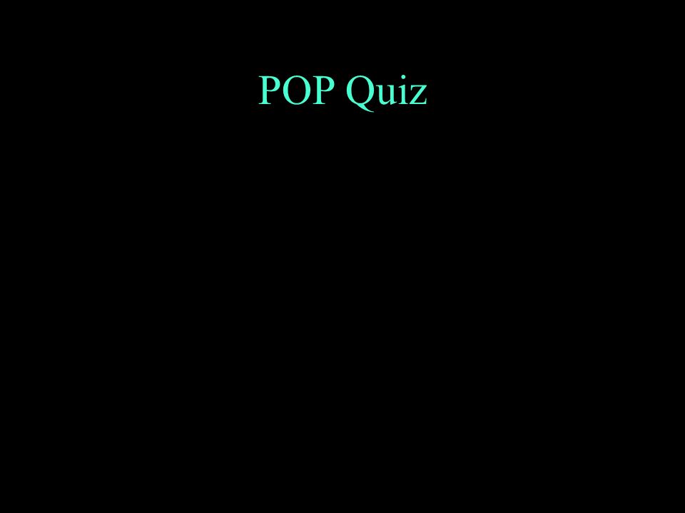 POP Quiz