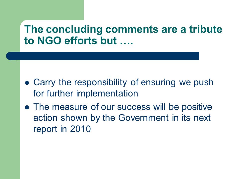 The concluding comments are a tribute to NGO efforts but ….
