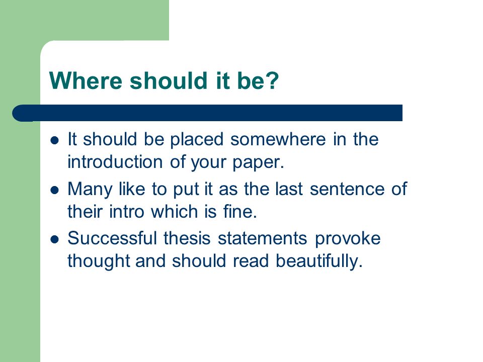 where should the thesis statement be placed