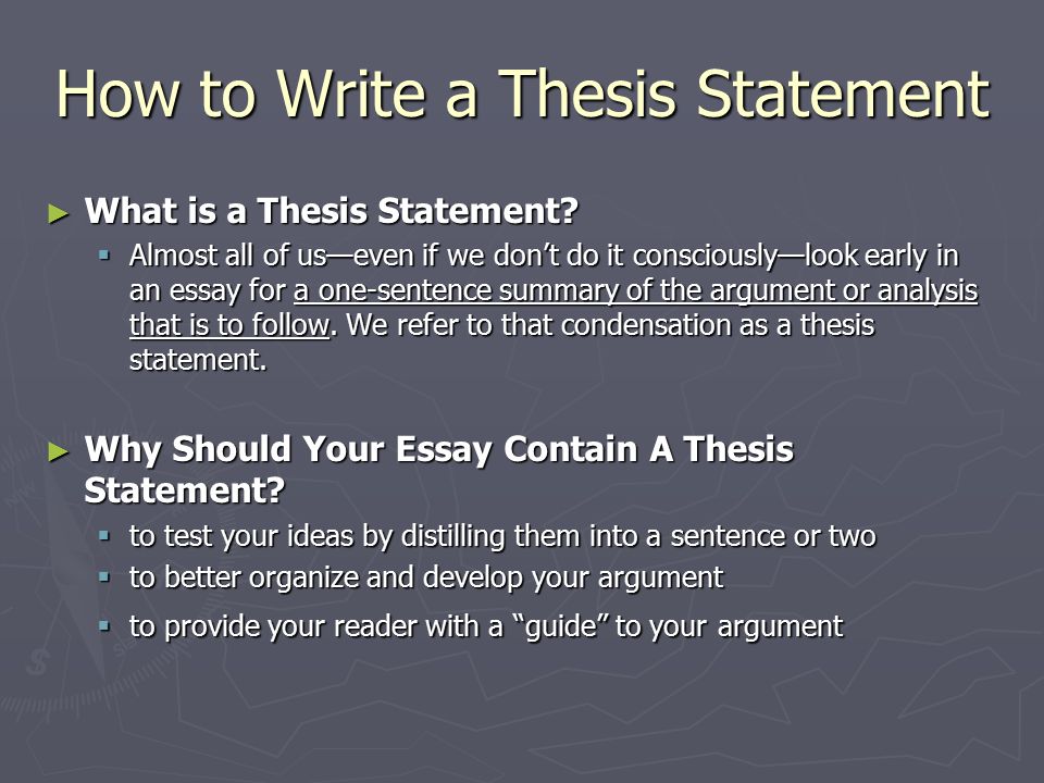 ► What is a Thesis Statement.