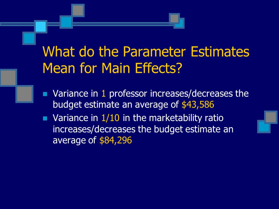 What do the Parameter Estimates Mean for Main Effects.