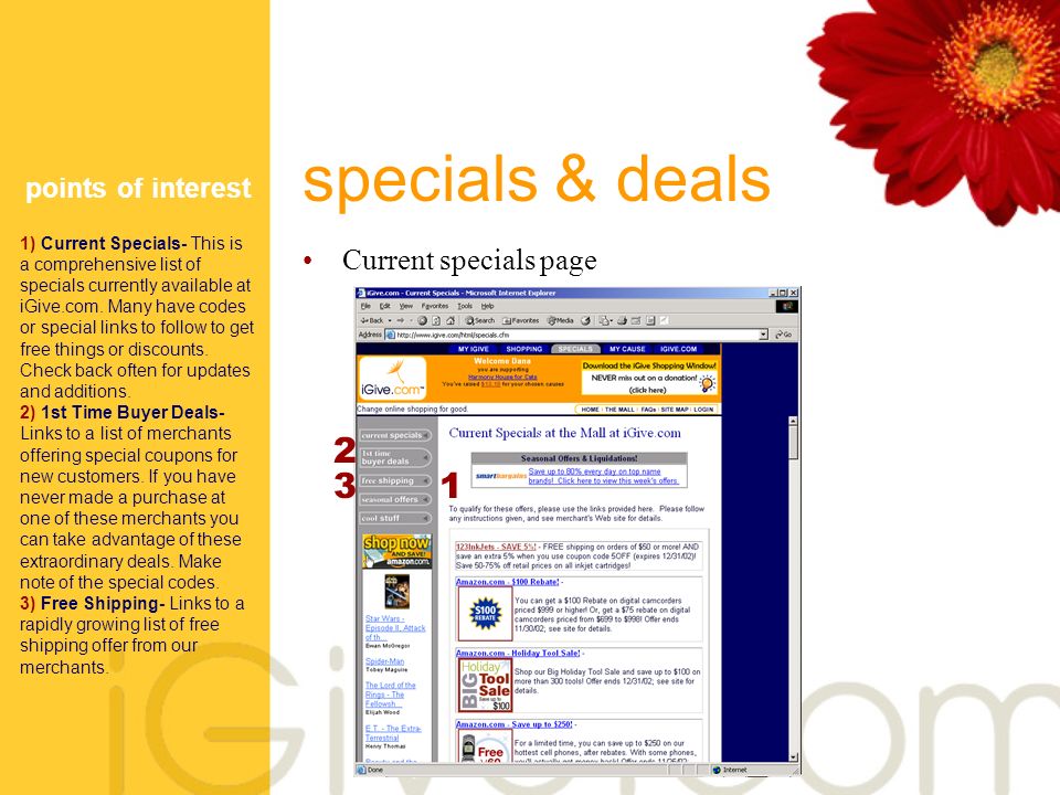 specials & deals Current specials page points of interest 1) Current Specials- This is a comprehensive list of specials currently available at iGive.com.