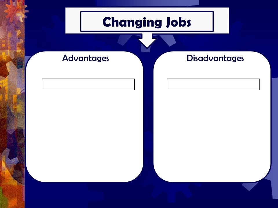 Changing Jobs AdvantagesDisadvantages