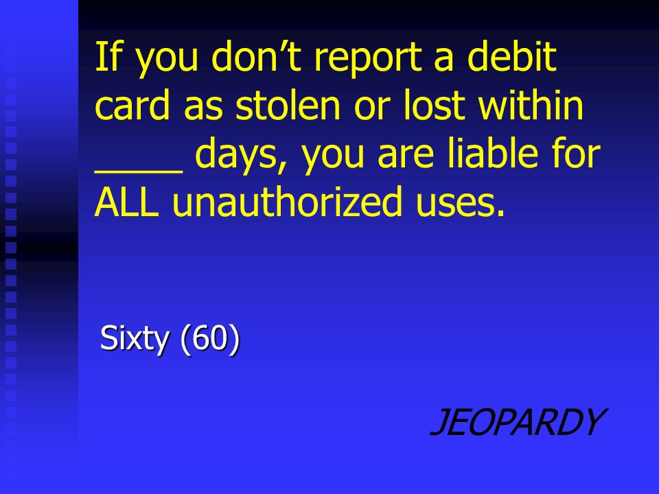 JEOPARDY Stored value card A prepaid card that you can spend for college books, bus/subway fares, school lunches, long distance telephone calls or similar services is known as a(n) _________________ card.
