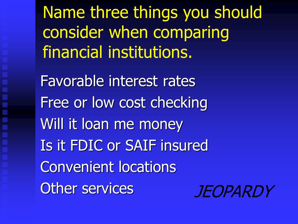 JEOPARDY Mortgage company This type of financial institution specializes in loans to purchase homes, and does not usually offer deposit services.