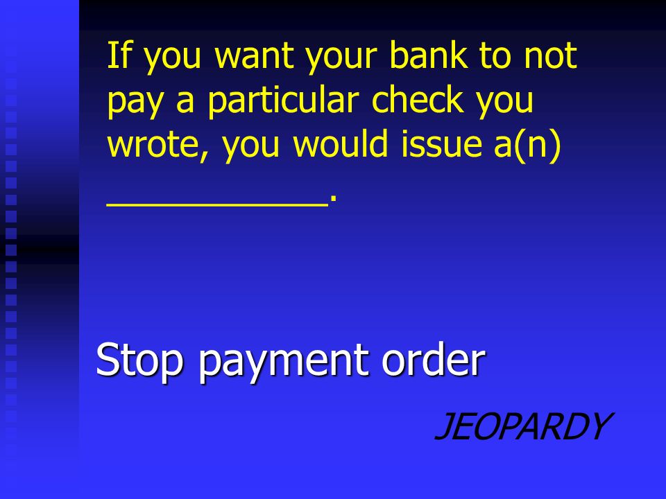 JEOPARDY Overdraft protection A service in which your bank either loans you money or automatically transfers money to your checking account if you do not have sufficient funds to cover your check is known as ___________.
