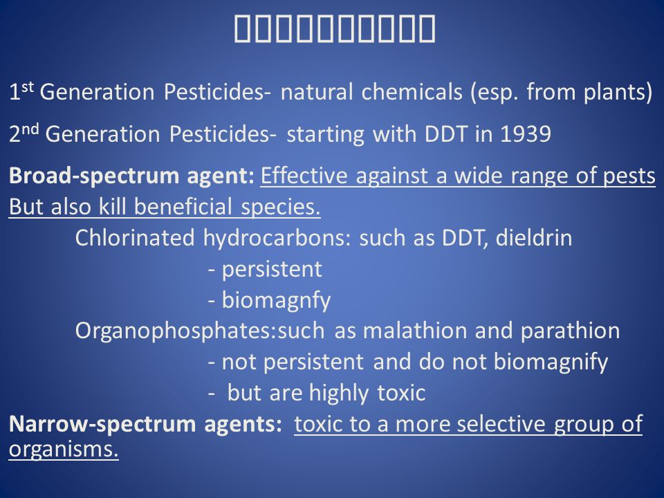 Pesticides 1 st Generation Pesticides- natural chemicals (esp.