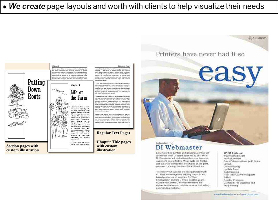  We create page layouts and worth with clients to help visualize their needs