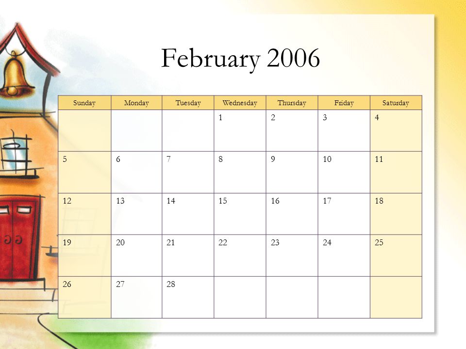 February 2006 SundayMondayTuesdayWednesdayThursdayFridaySaturday