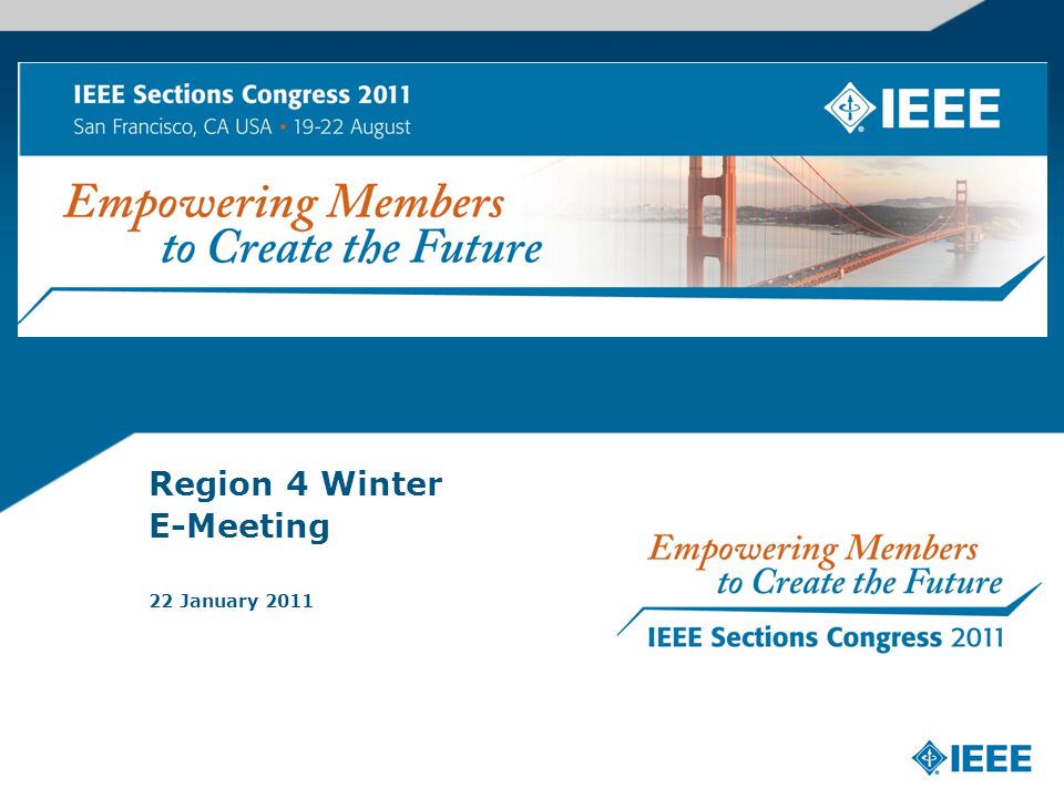 Region 4 Winter E-Meeting 22 January 2011