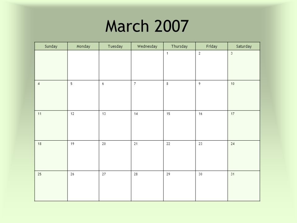 March 2007 SundayMondayTuesdayWednesdayThursdayFridaySaturday