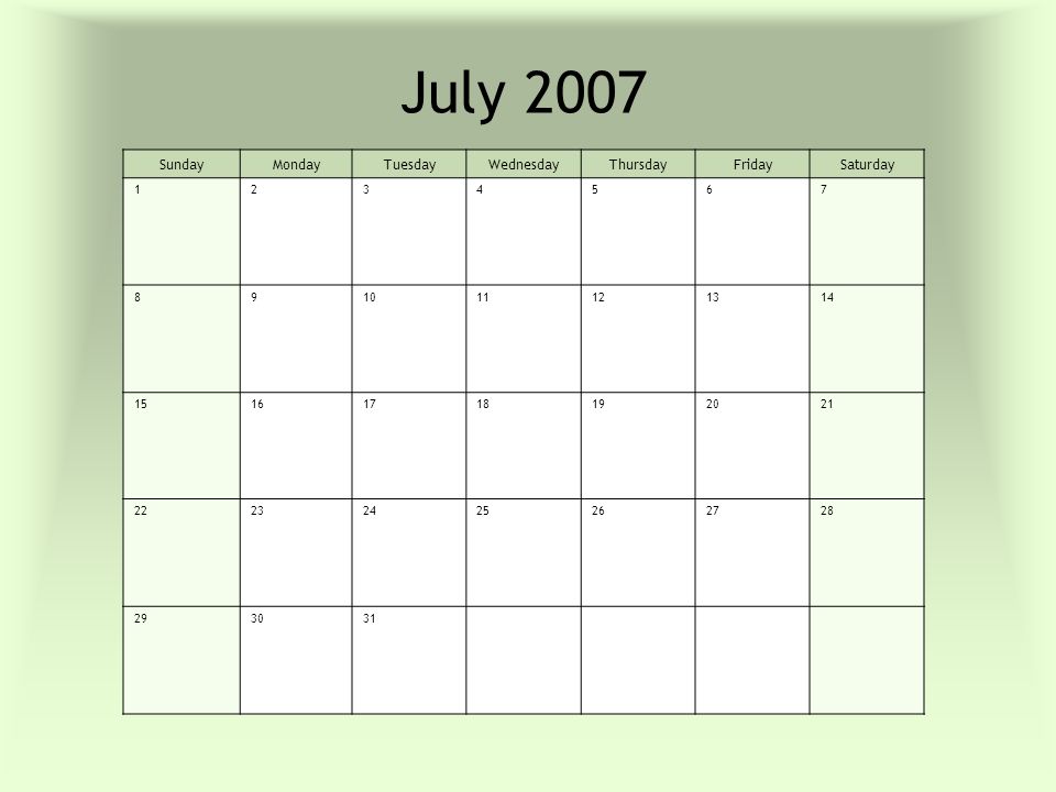 July 2007 SundayMondayTuesdayWednesdayThursdayFridaySaturday