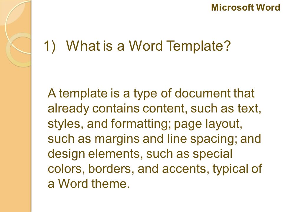 1)What is a Word Template.