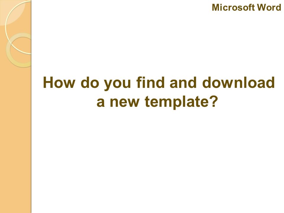 How do you find and download a new template Microsoft Word