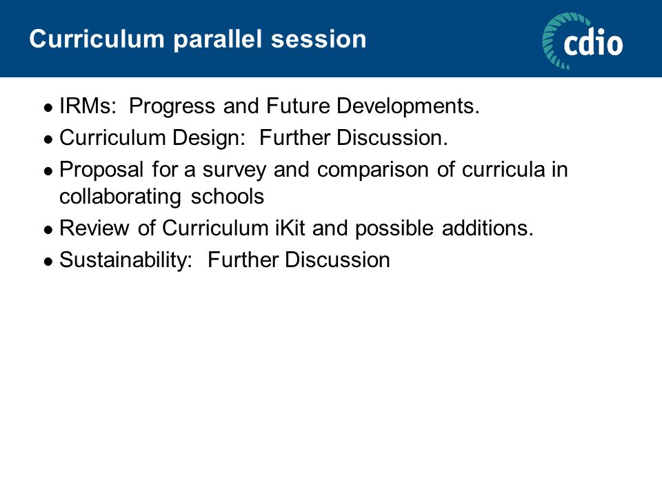 Curriculum parallel session IRMs: Progress and Future Developments.