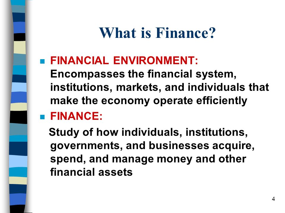 4 What is Finance.