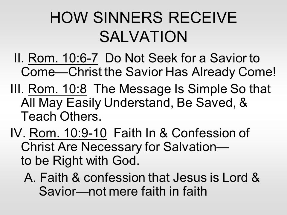 HOW SINNERS RECEIVE SALVATION II. Rom.