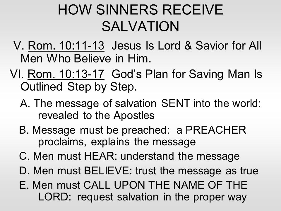 HOW SINNERS RECEIVE SALVATION V. Rom.