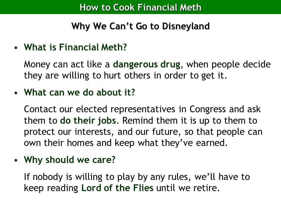 How to Cook Financial Meth Why We Can’t Go to Disneyland What is Financial Meth.