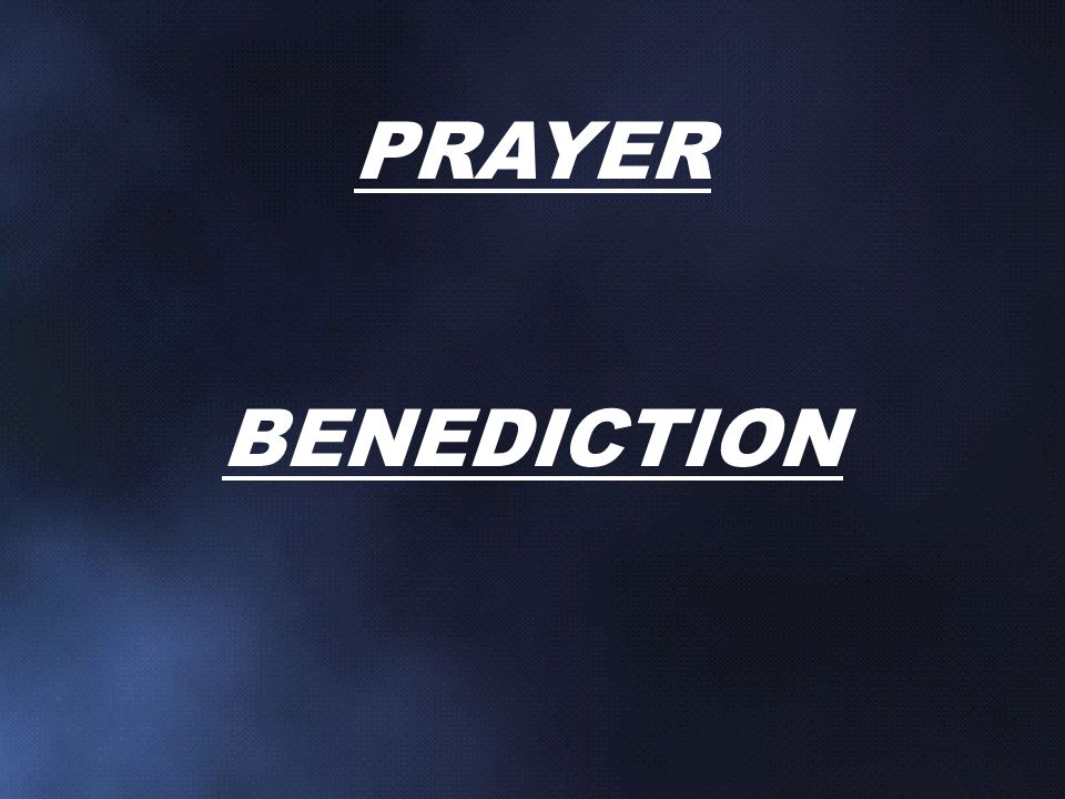 PRAYER BENEDICTION