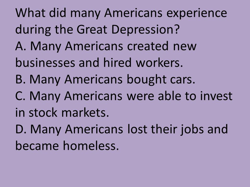 What did many Americans experience during the Great Depression.