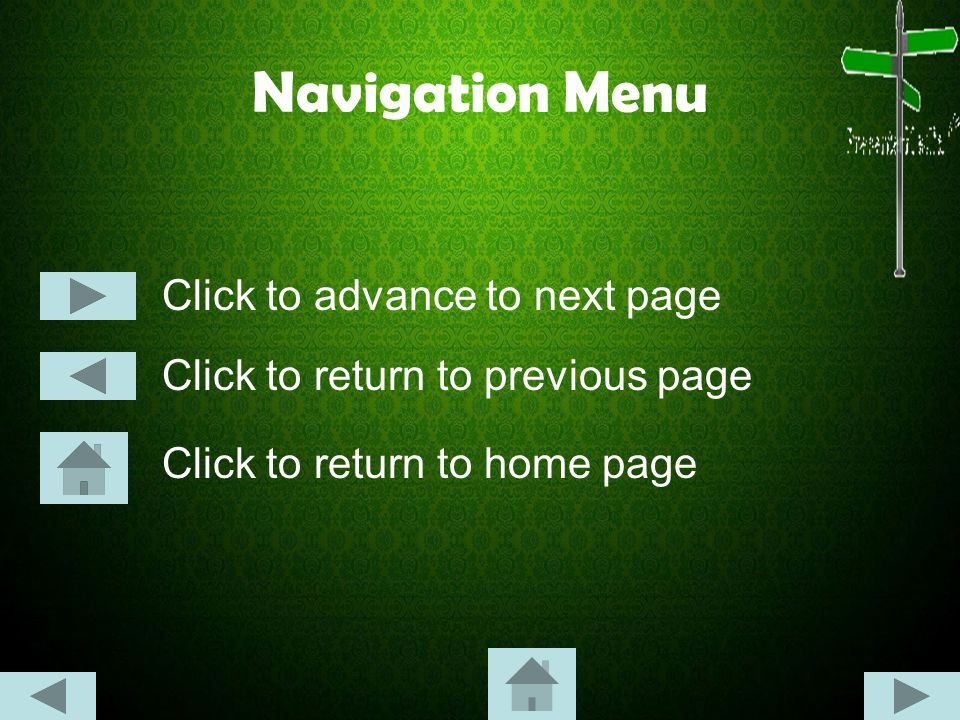 Navigation Menu Click to advance to next page Click to return to previous page Click to return to home page