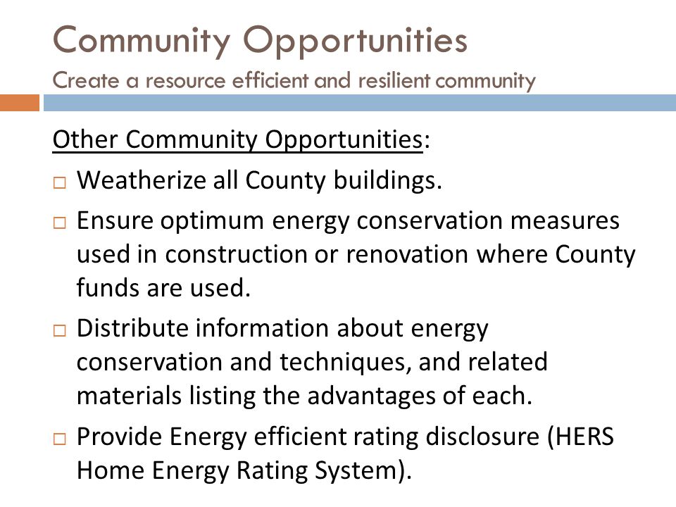Other Community Opportunities:  Weatherize all County buildings.