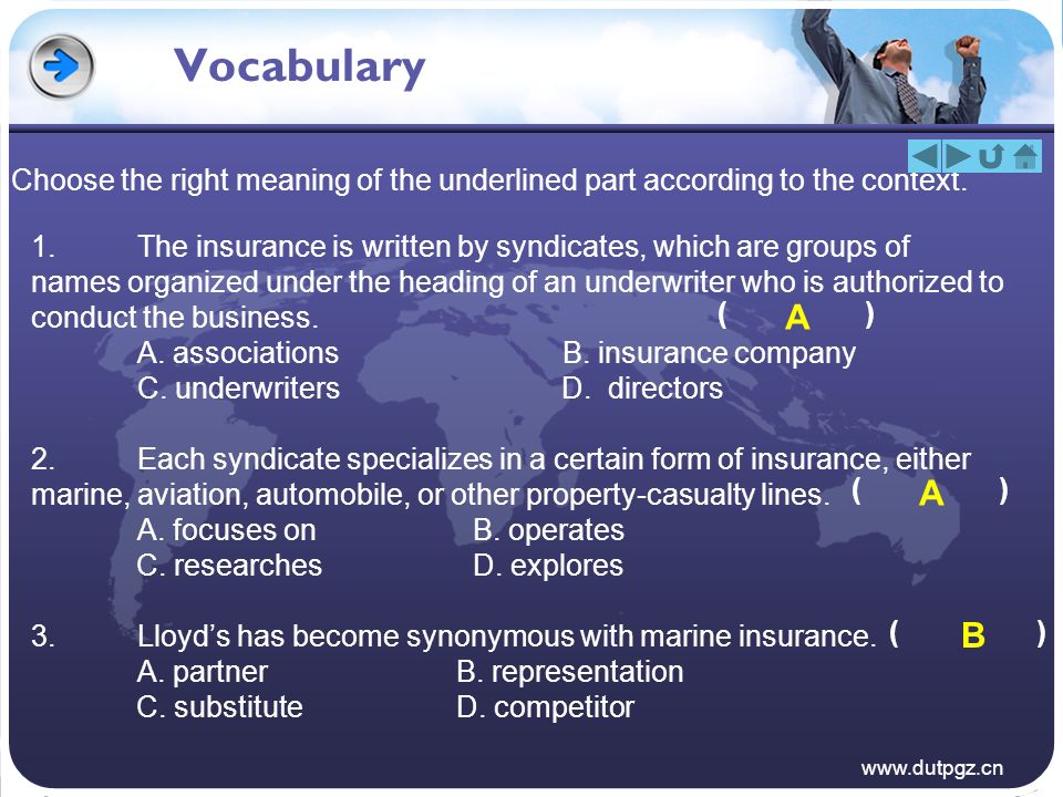 Vocabulary Choose the right meaning of the underlined part according to the context.