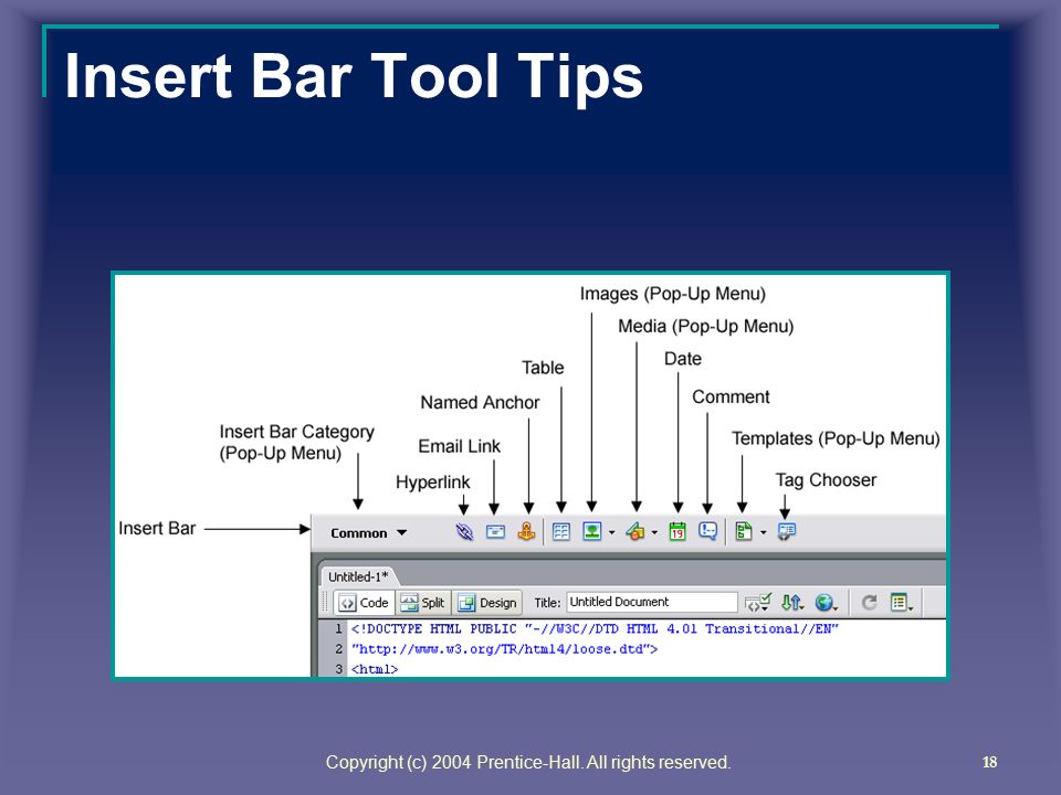 Copyright (c) 2004 Prentice-Hall. All rights reserved. 17 Document Toolbar Tool Tips