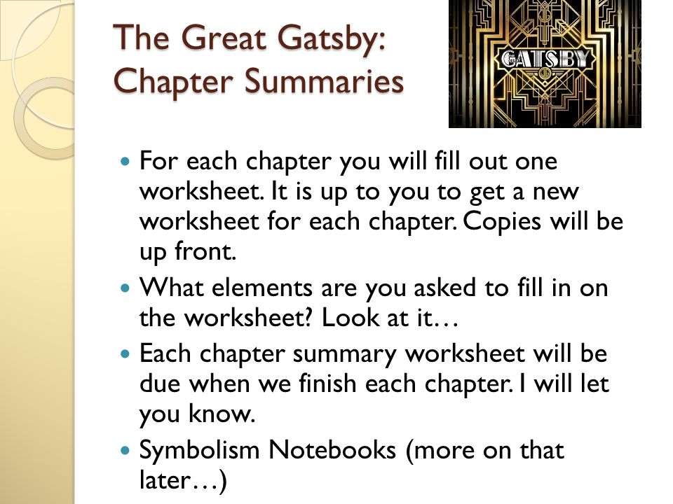 Presentation on theme: "The Great Gatsby: Chapter Summaries For each c...