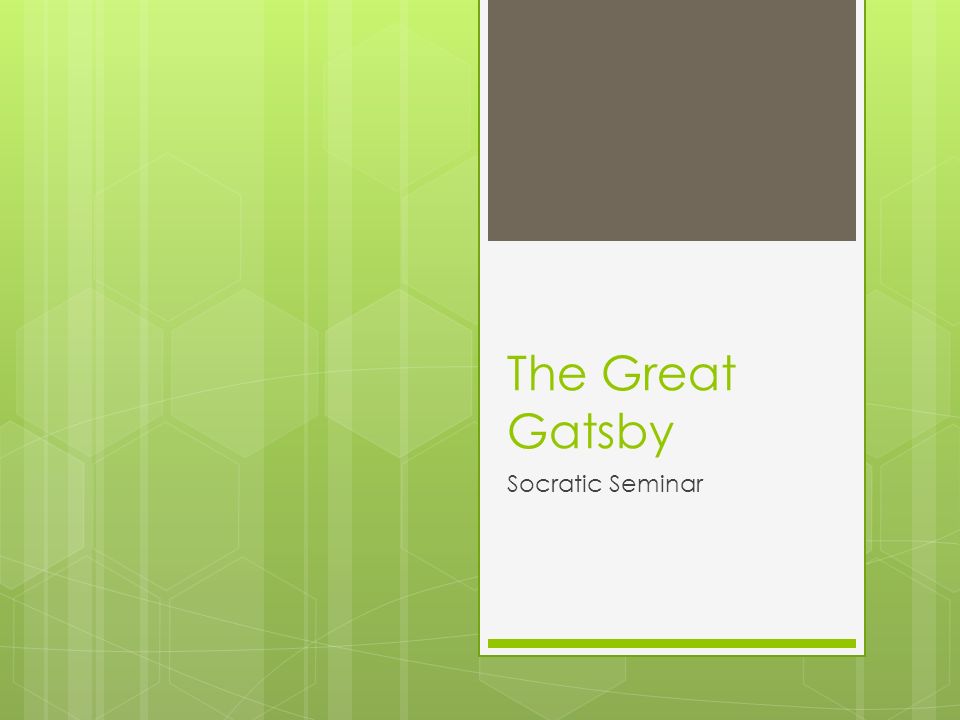 The Great Gatsby Socratic Seminar