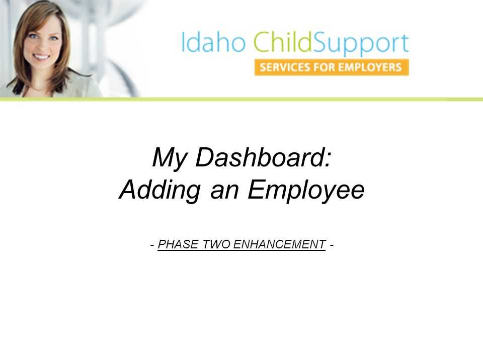 My Dashboard: Adding an Employee - PHASE TWO ENHANCEMENT -