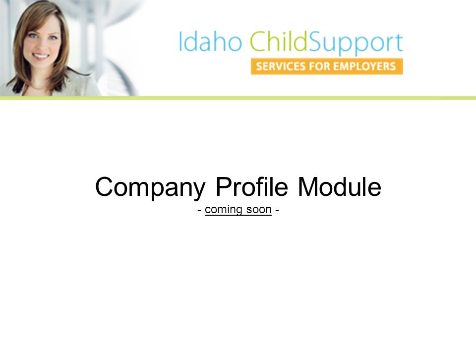 Company Profile Module - coming soon -