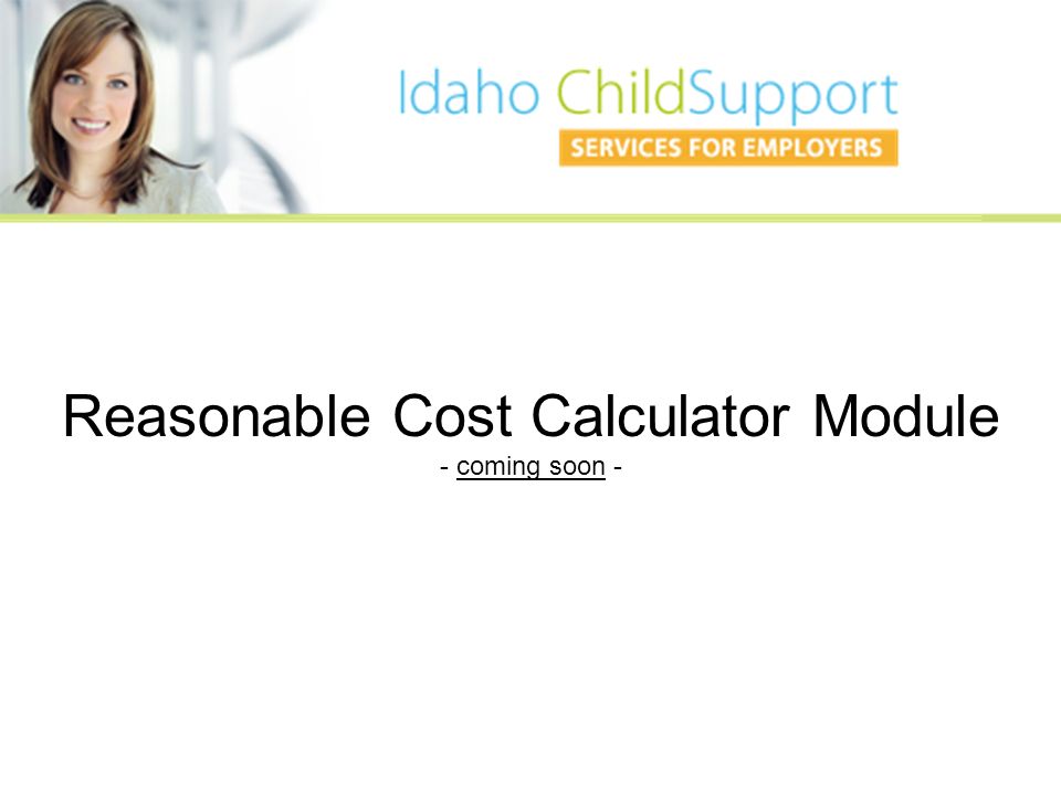 Reasonable Cost Calculator Module - coming soon -