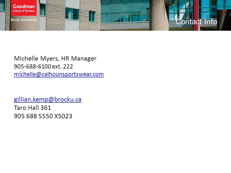 Contact Info Michelle Myers, HR Manager ext.