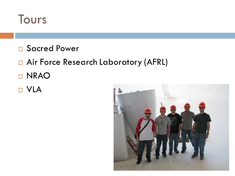 Tours  Sacred Power  Air Force Research Laboratory (AFRL)  NRAO  VLA
