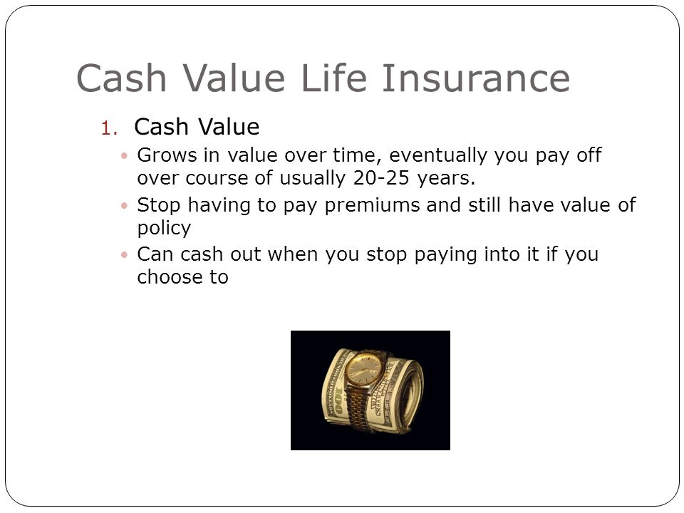 Cash Value Life Insurance 1.