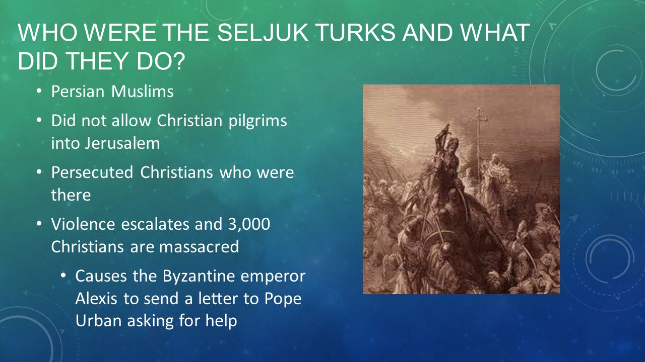 WHO WERE THE SELJUK TURKS AND WHAT DID THEY DO.