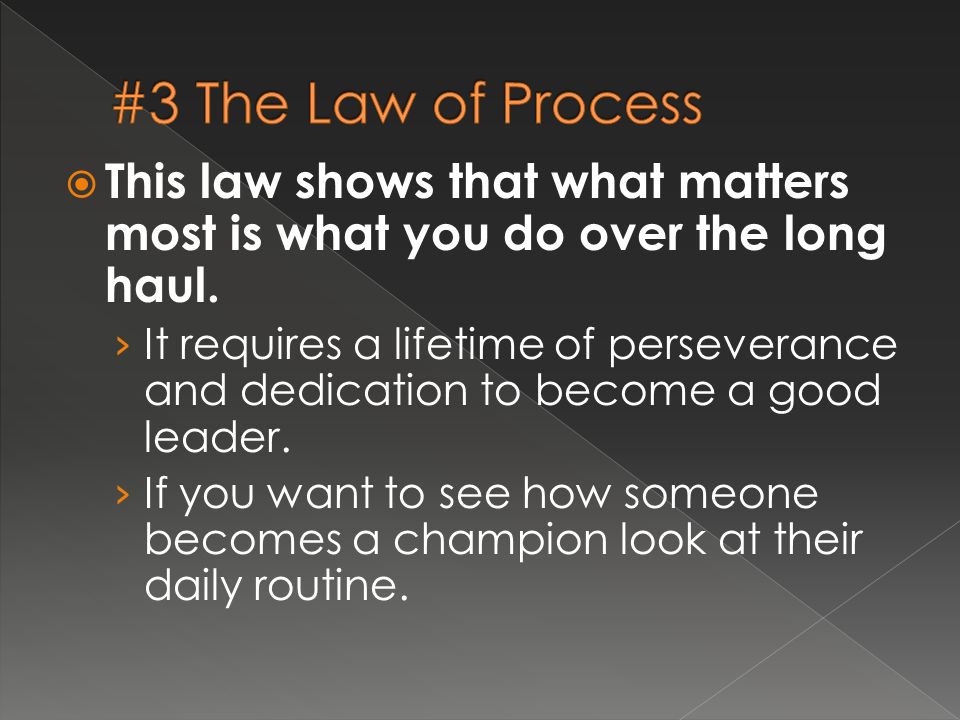  This law shows that what matters most is what you do over the long haul.